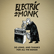 Electric Monk - So Long, and Thanks for All the Booze album cover